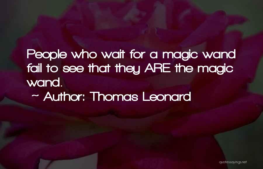 Thomas Leonard Quotes 1196872