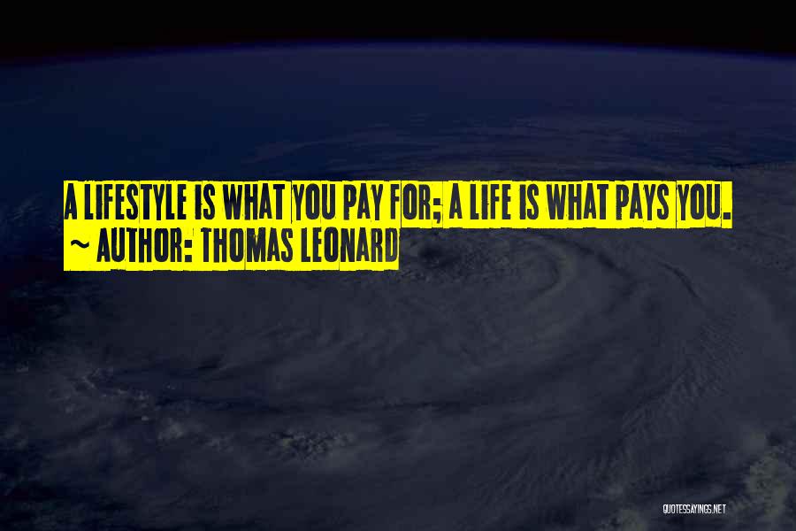 Thomas Leonard Quotes 165465