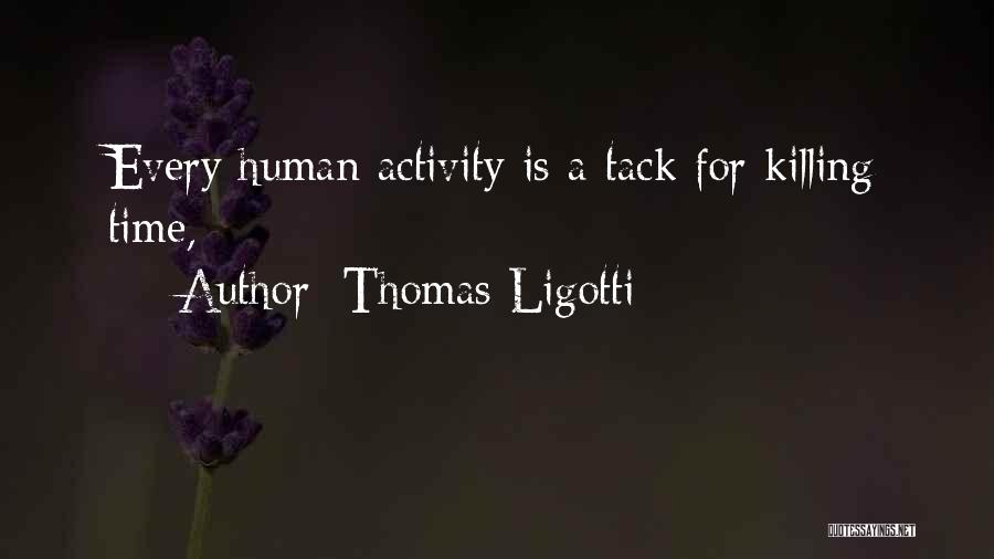 Thomas Ligotti Quotes 115180