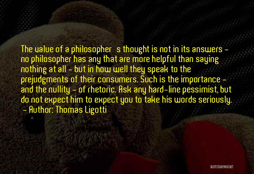 Thomas Ligotti Quotes 1642353