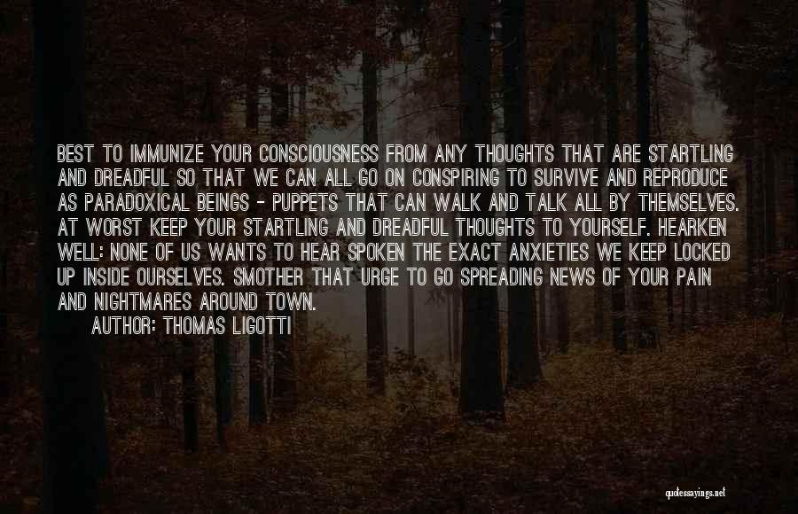 Thomas Ligotti Quotes 1774812