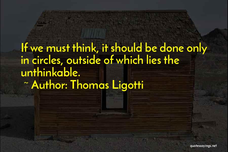 Thomas Ligotti Quotes 1880577