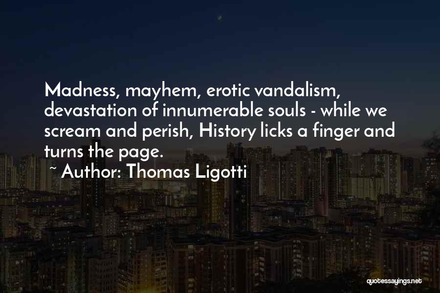 Thomas Ligotti Quotes 2013352