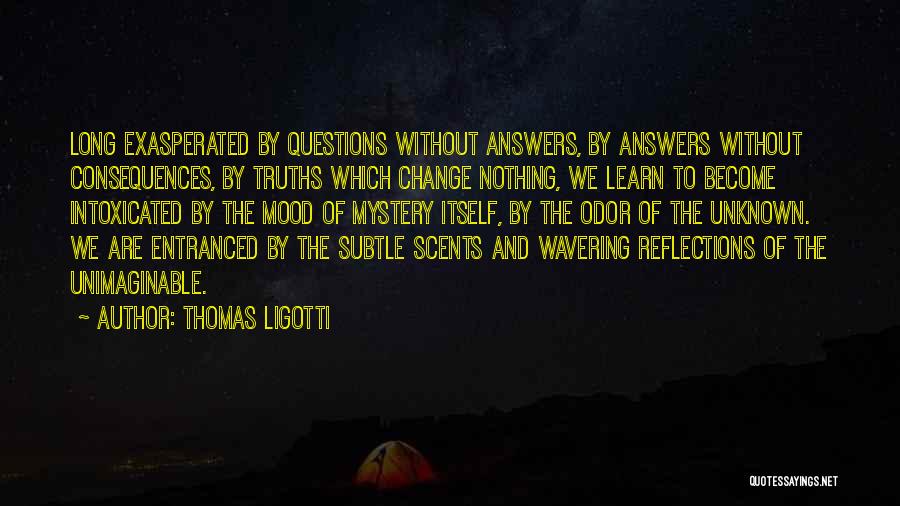 Thomas Ligotti Quotes 2027157