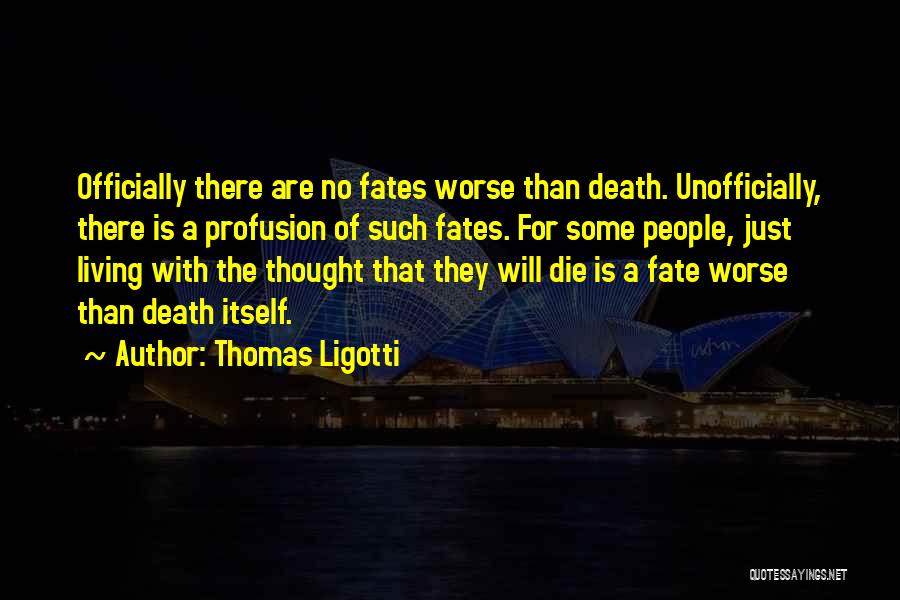 Thomas Ligotti Quotes 519365