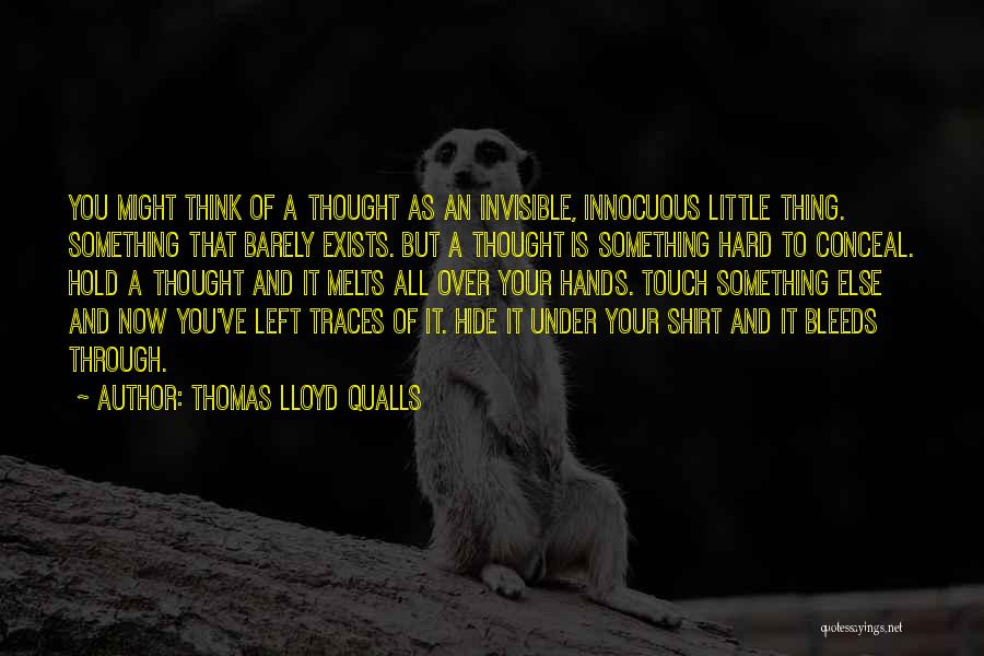 Thomas Lloyd Qualls Quotes 1407912