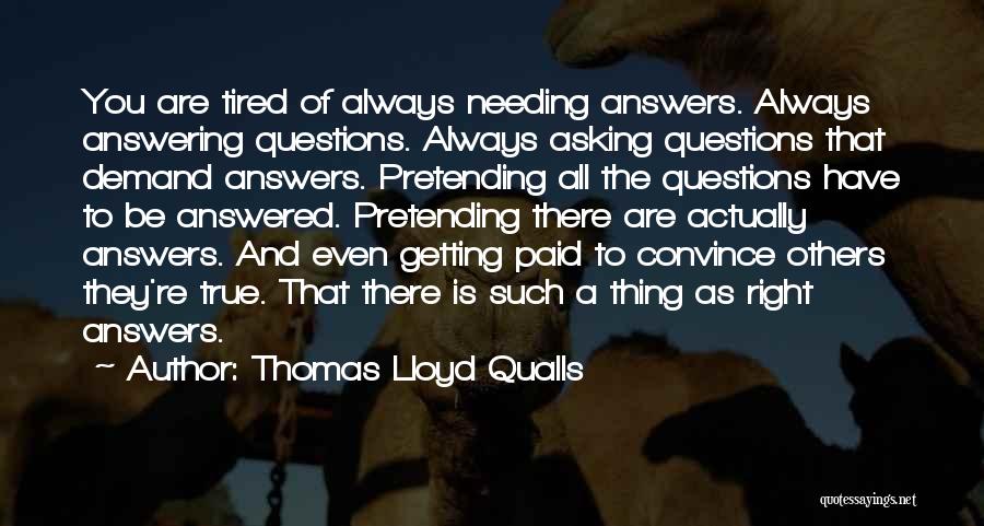 Thomas Lloyd Qualls Quotes 1494947