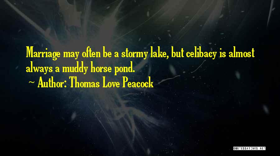 Thomas Love Peacock Quotes 1032716