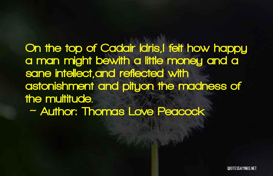 Thomas Love Peacock Quotes 1714458