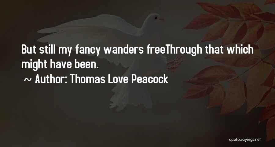 Thomas Love Peacock Quotes 1857059