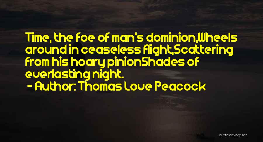 Thomas Love Peacock Quotes 193094