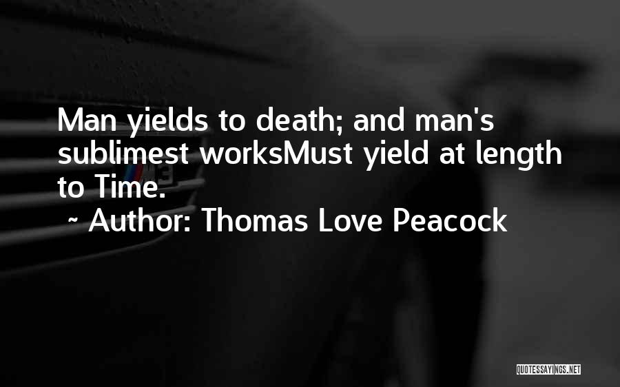 Thomas Love Peacock Quotes 891597