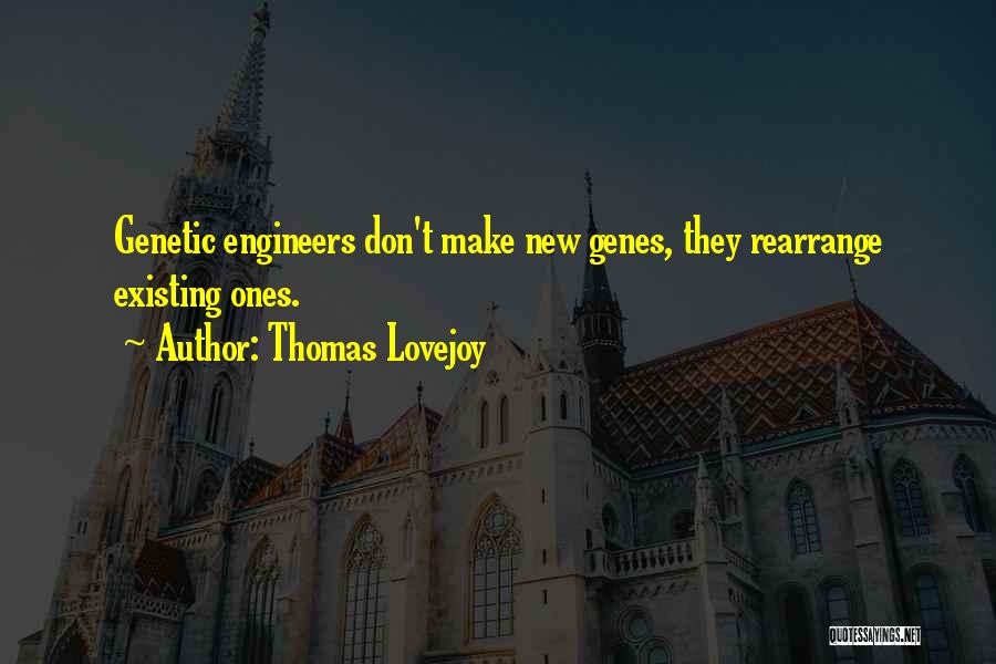 Thomas Lovejoy Quotes 893305