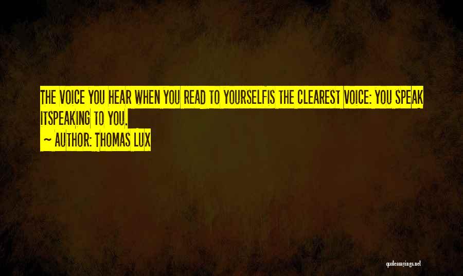 Thomas Lux Quotes 654969