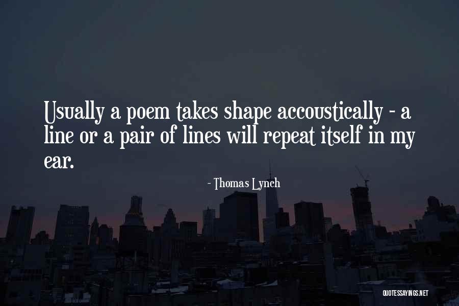 Thomas Lynch Quotes 1884296