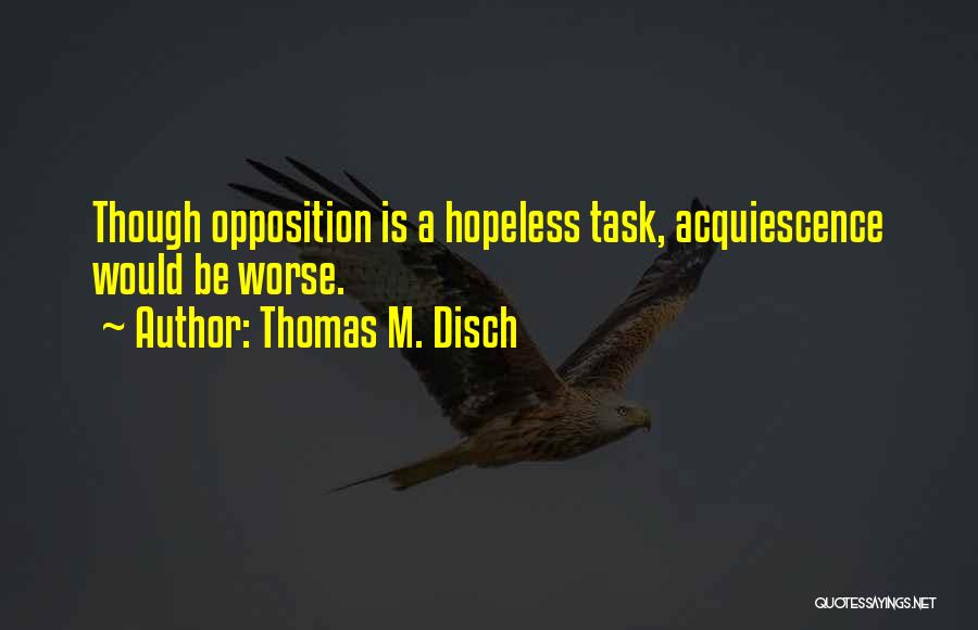 Thomas M. Disch Quotes 1570042