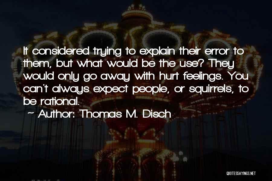 Thomas M. Disch Quotes 299991