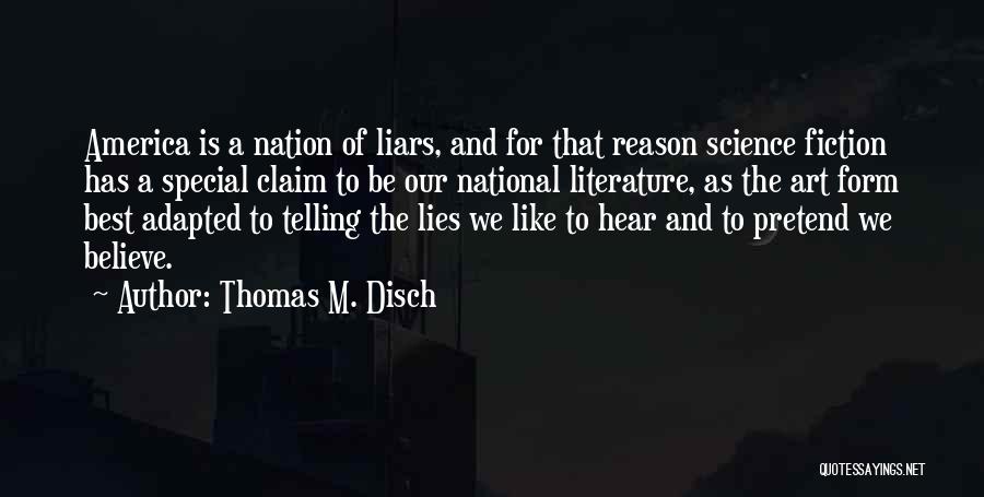 Thomas M. Disch Quotes 717687