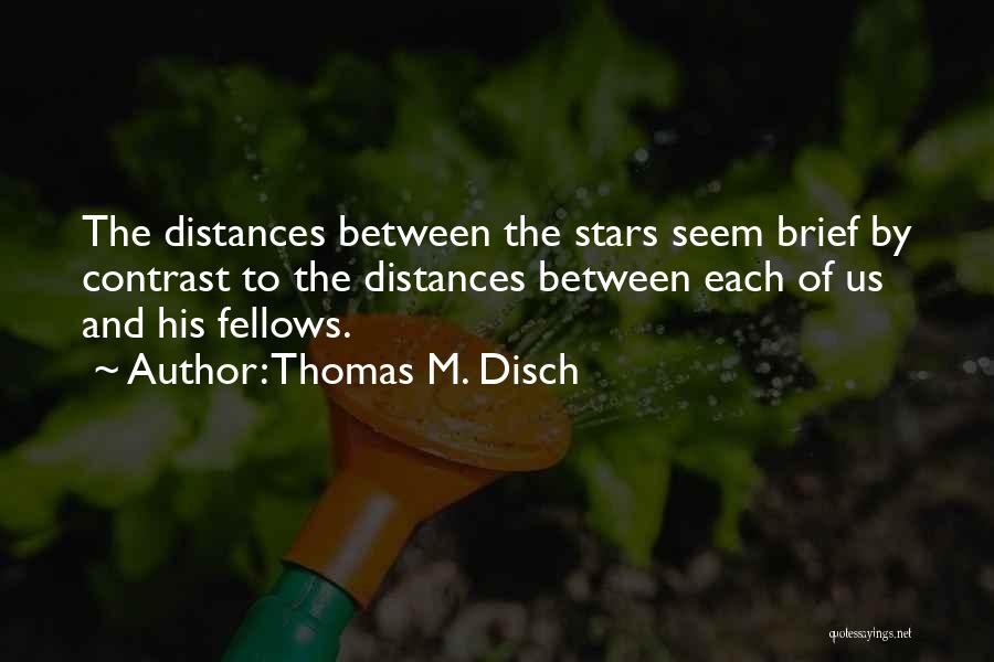 Thomas M. Disch Quotes 862657