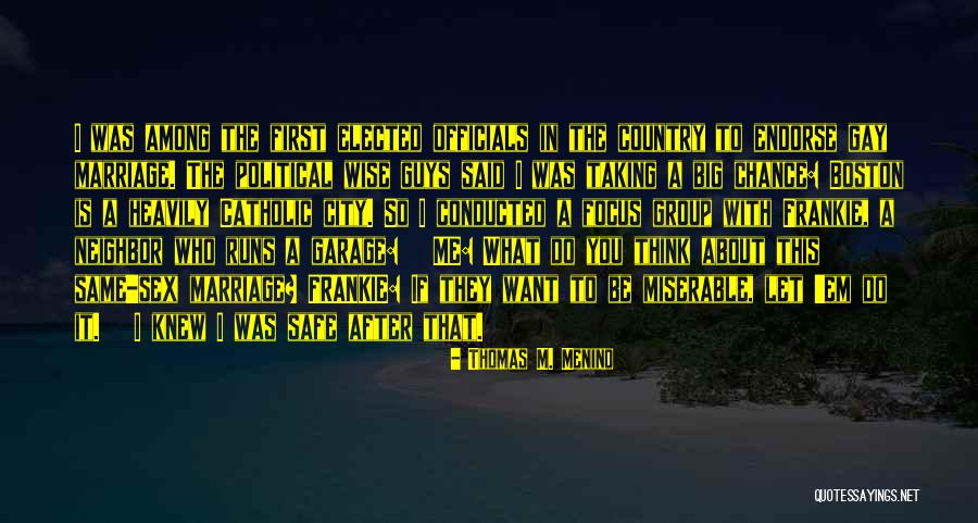 Thomas M. Menino Quotes 2134662 Thomas M. Menino Quotes 2134662