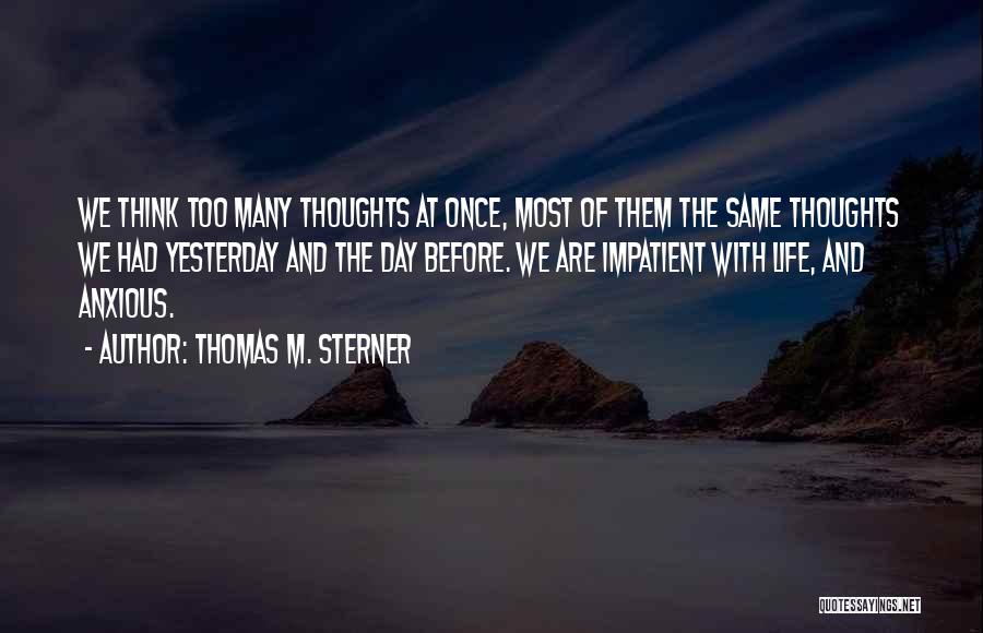 Thomas M. Sterner Quotes 1433994