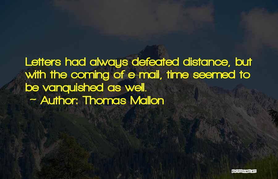 Thomas Mallon Quotes 1267806