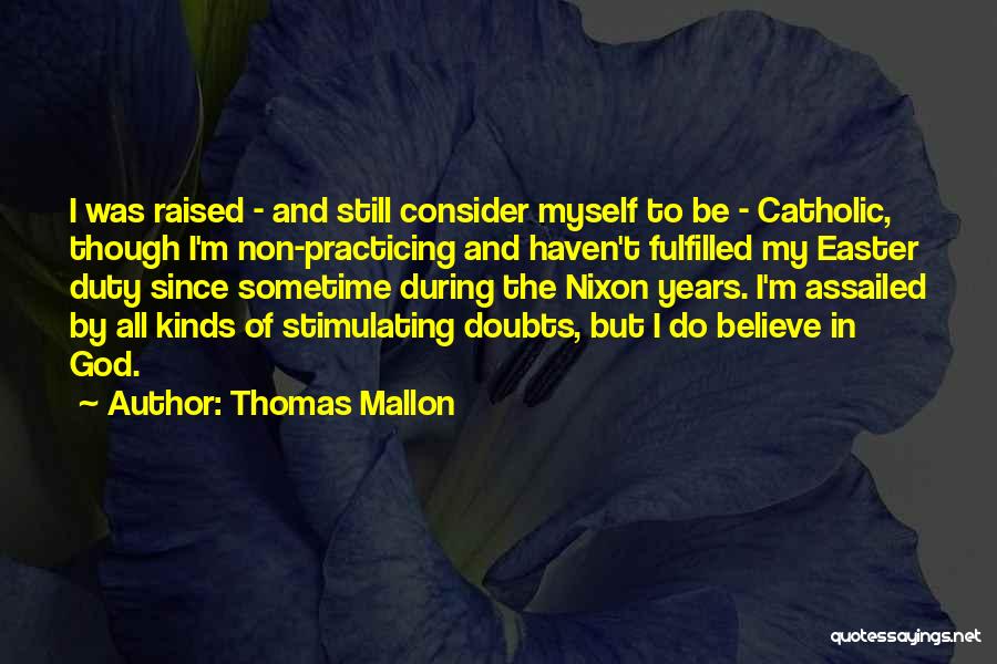 Thomas Mallon Quotes 1302222