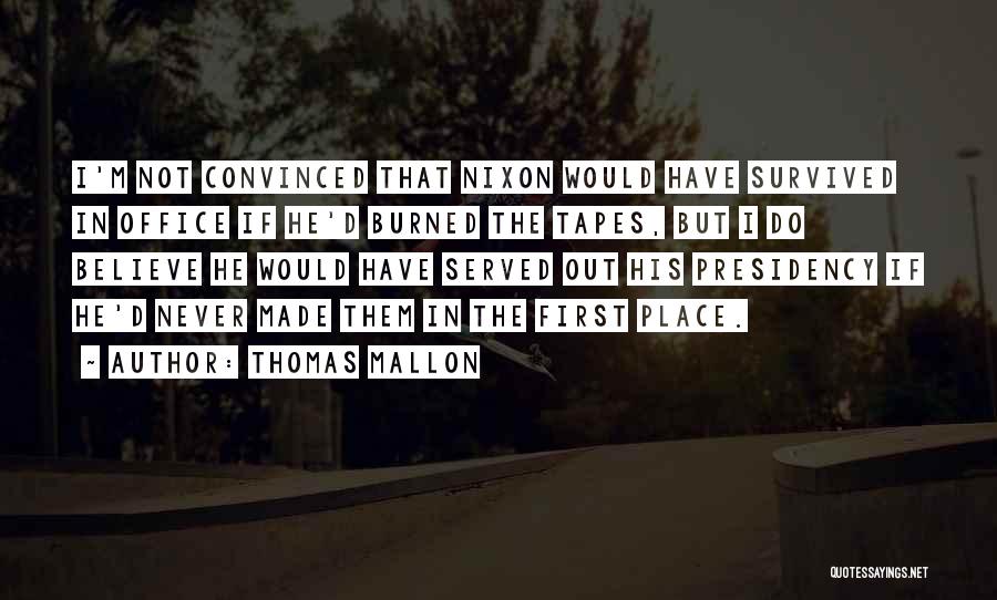 Thomas Mallon Quotes 1821883