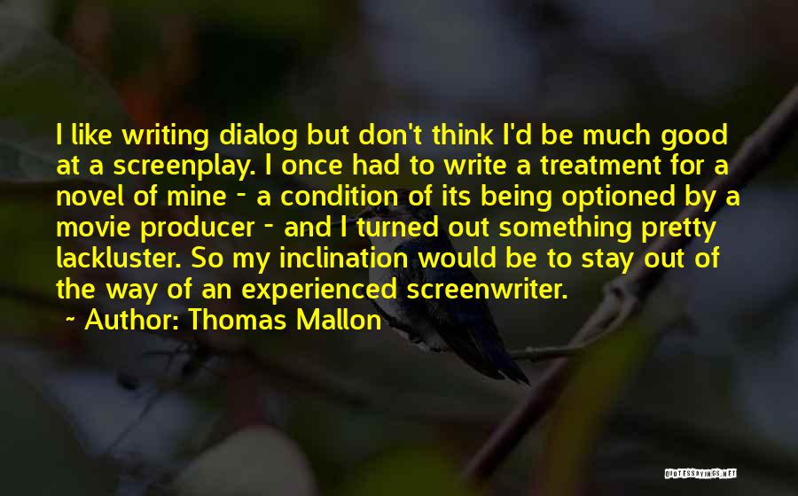 Thomas Mallon Quotes 1906102