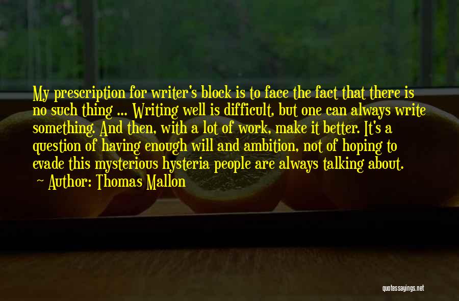 Thomas Mallon Quotes 1952178