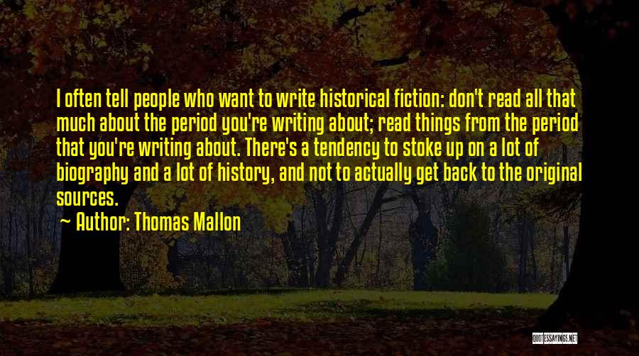 Thomas Mallon Quotes 211776