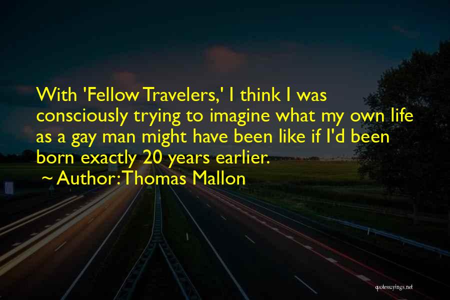 Thomas Mallon Quotes 2263554