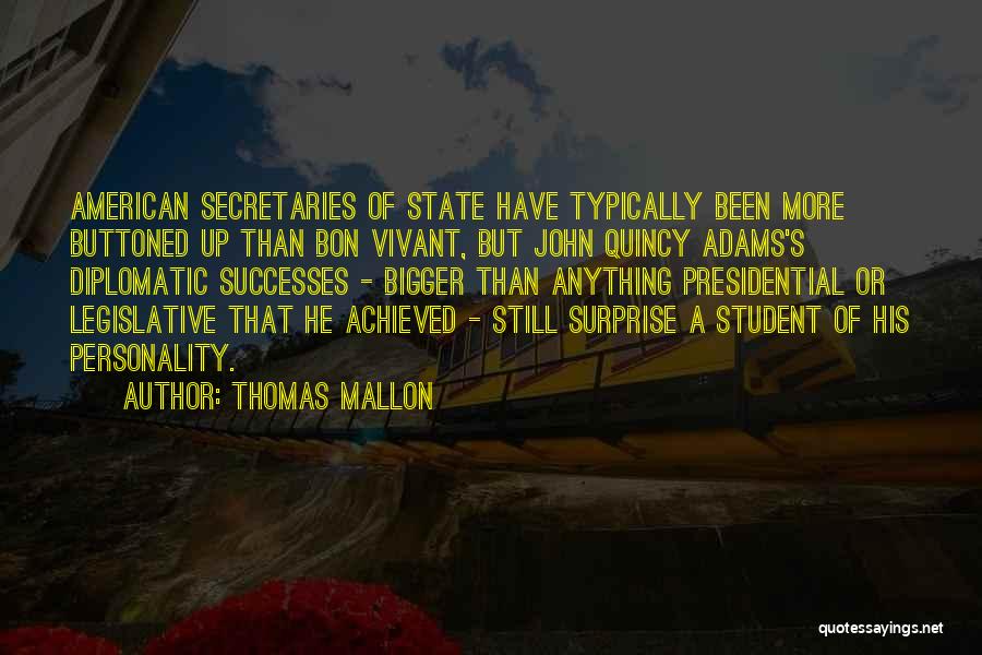 Thomas Mallon Quotes 424444