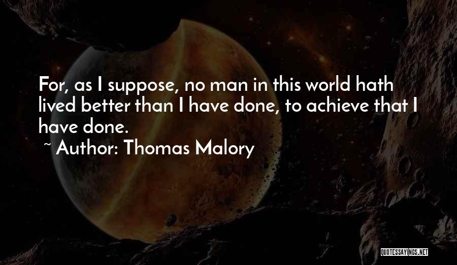 Thomas Malory Quotes 374210