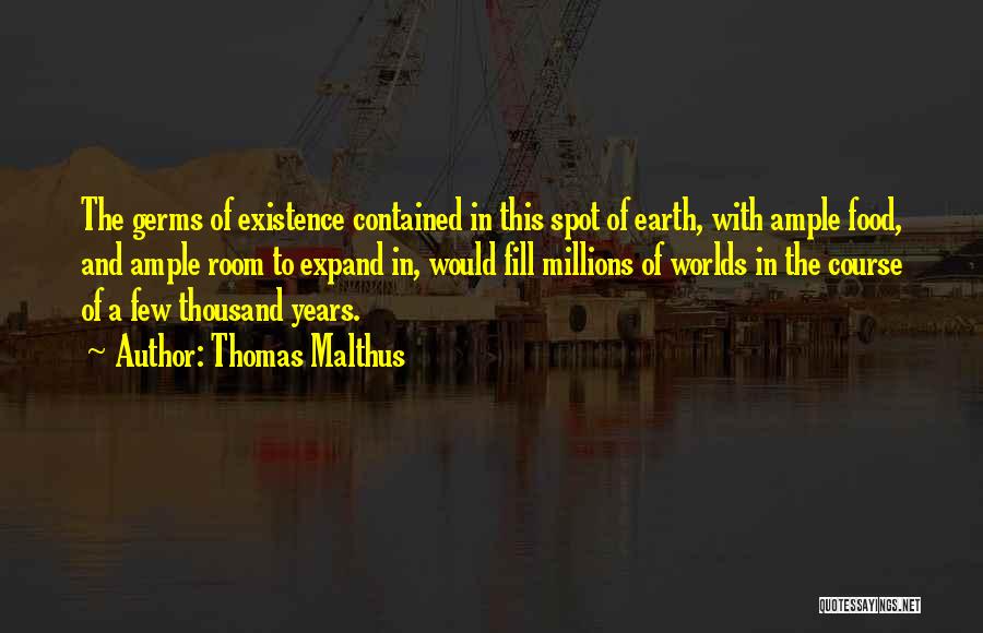 Thomas Malthus Quotes 1026388