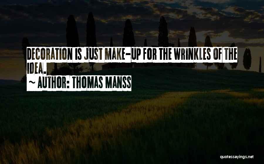 Thomas Manss Quotes 1685366