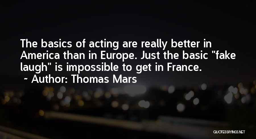 Thomas Mars Quotes 1751390