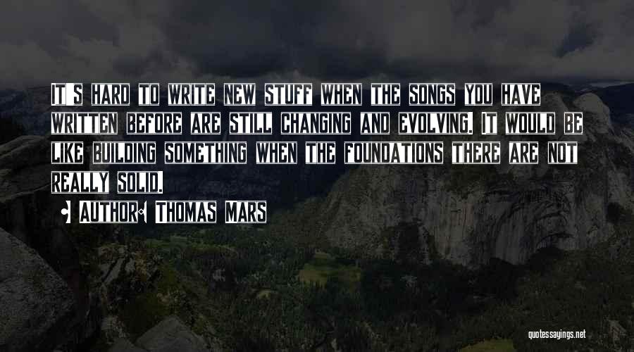 Thomas Mars Quotes 1844328