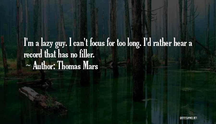 Thomas Mars Quotes 90338