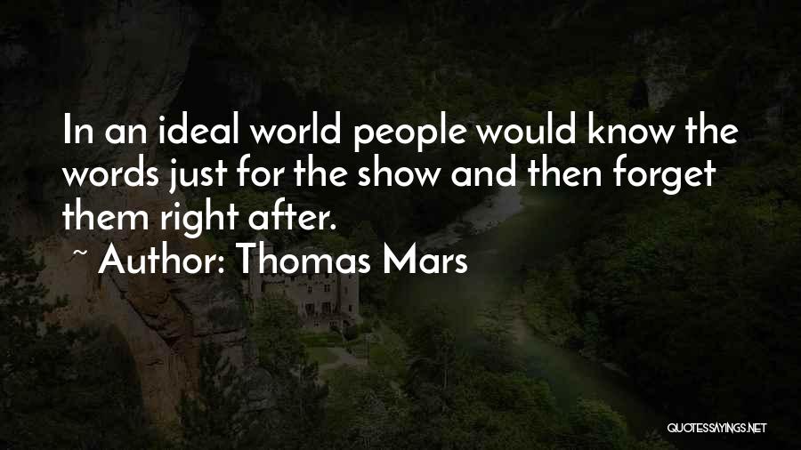 Thomas Mars Quotes 913804