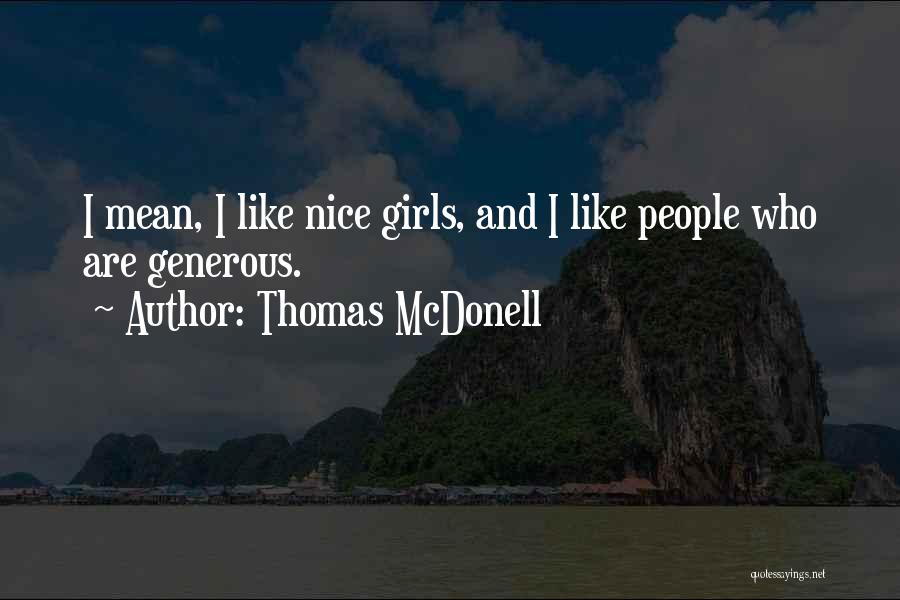 Thomas McDonell Quotes 1076178