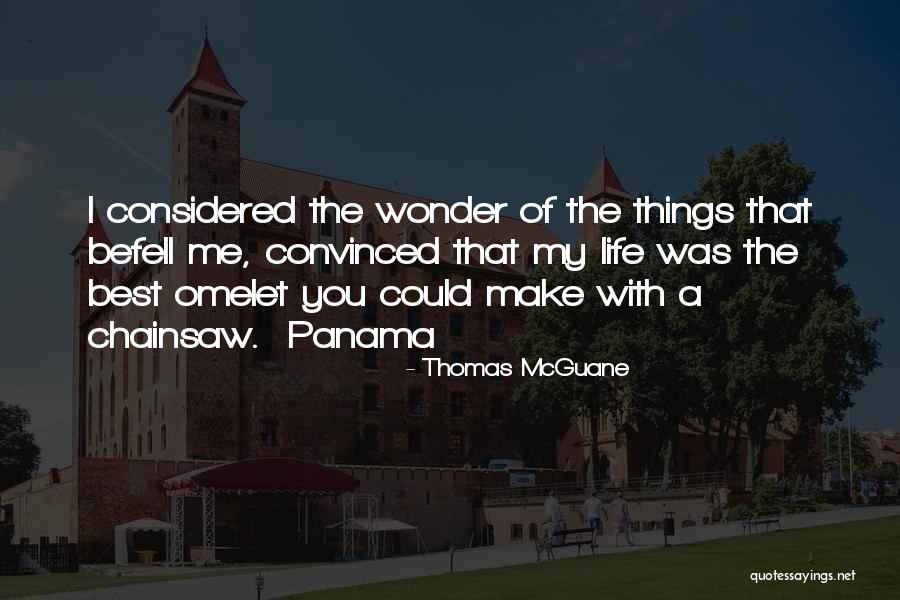 Thomas McGuane Quotes 1200968