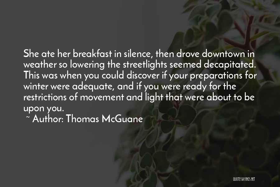 Thomas McGuane Quotes 1237044