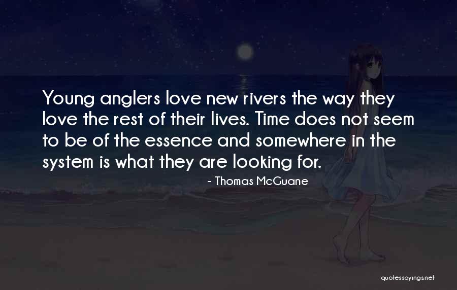 Thomas McGuane Quotes 1928014