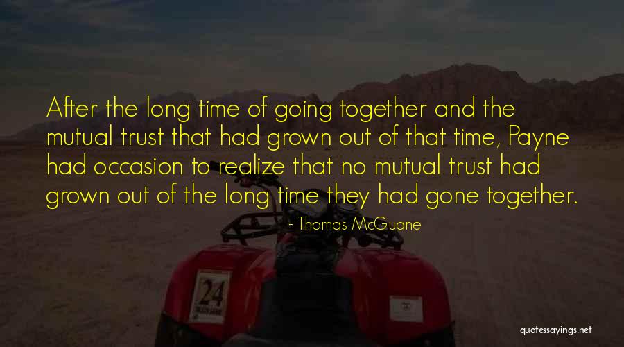 Thomas McGuane Quotes 668785