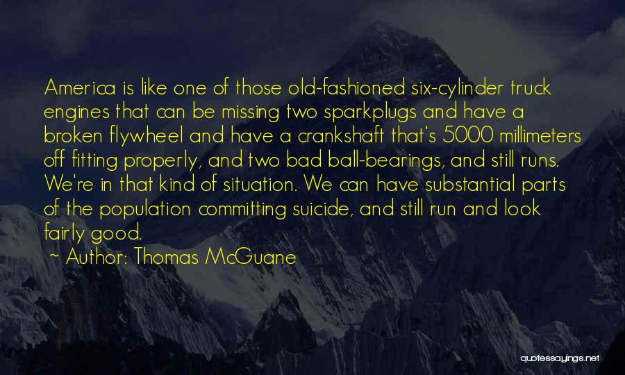 Thomas McGuane Quotes 681829