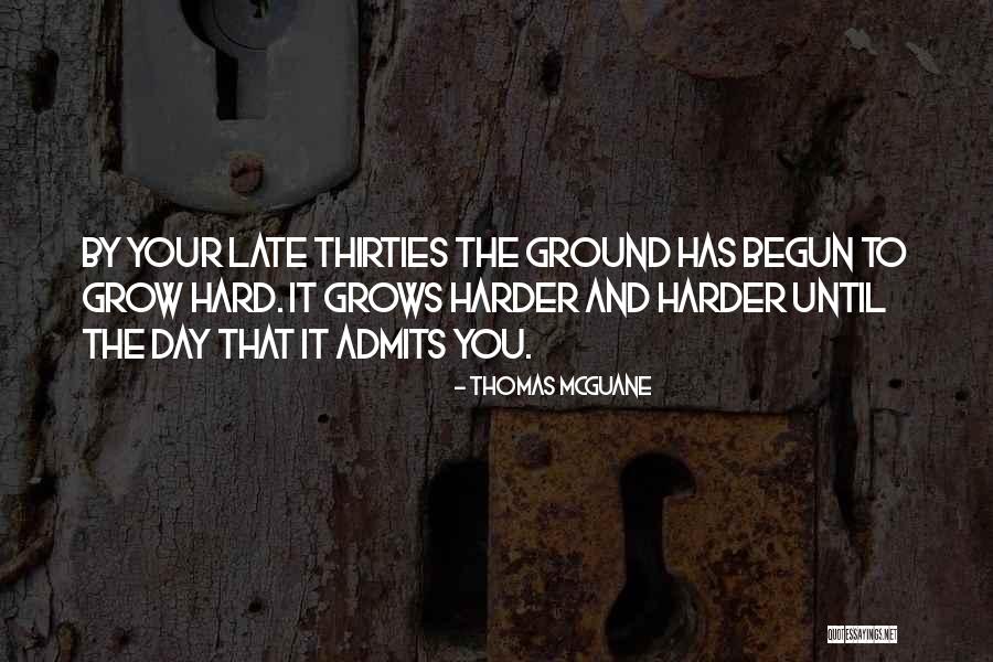 Thomas McGuane Quotes 883846