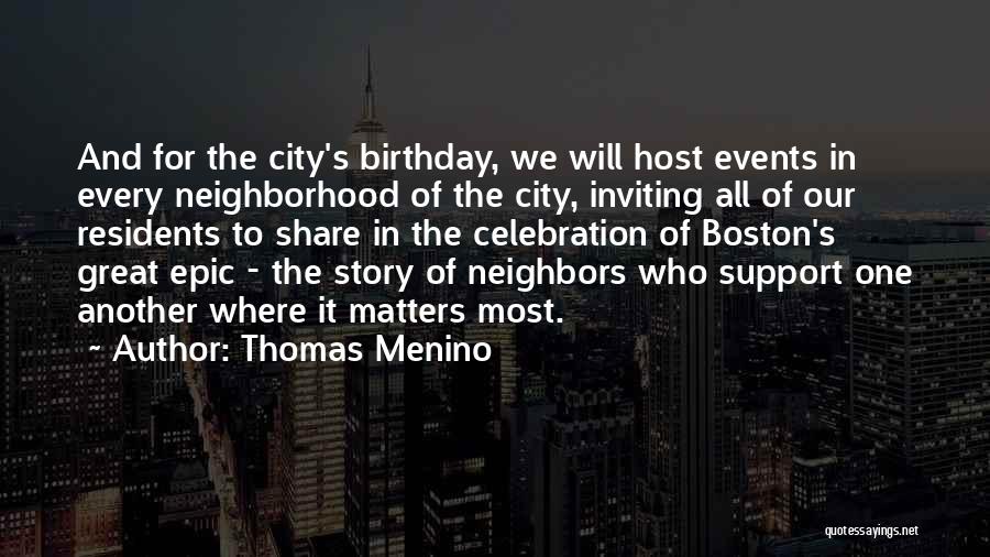 Thomas Menino Quotes 629429