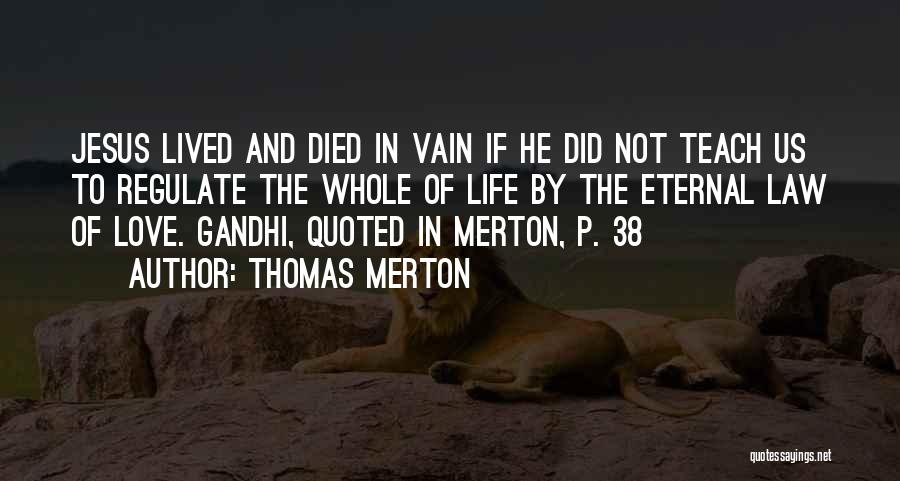 Thomas Merton Quotes 1185878