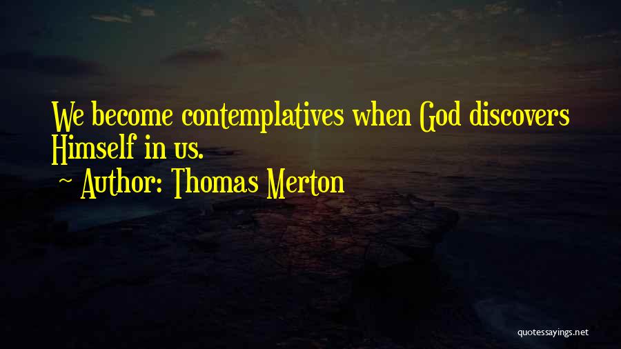 Thomas Merton Quotes 127413